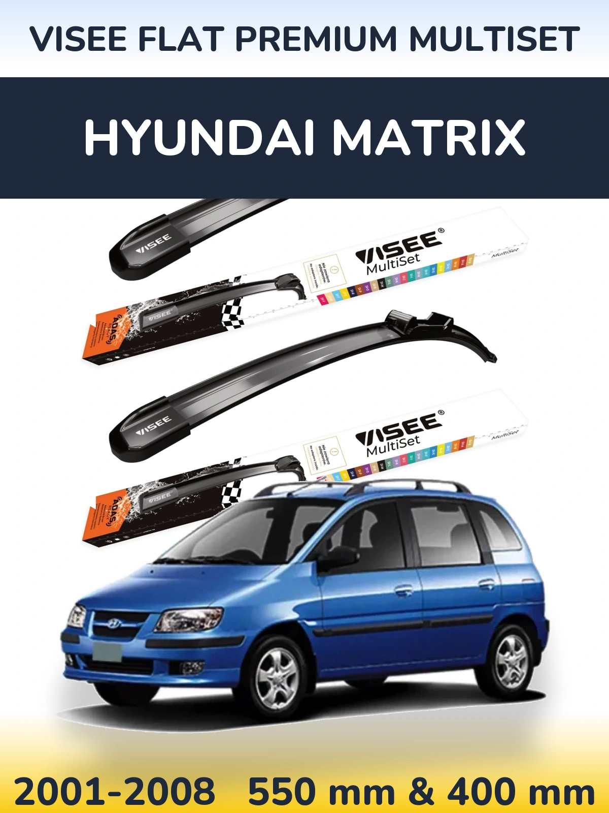 Sada předních stěračů VISEE FLAT PREMIUM MultiSet 550 a 400 mm pro Hyundai Matrix 2001-2008