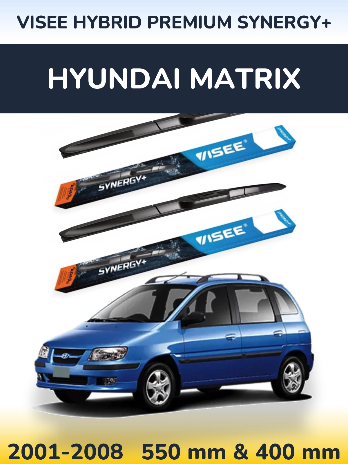 Sada předních stěračů VISEE HYBRID PREMIUM SYNERGY+ 550 a 400 mm pro Hyundai Matrix 2001-2008