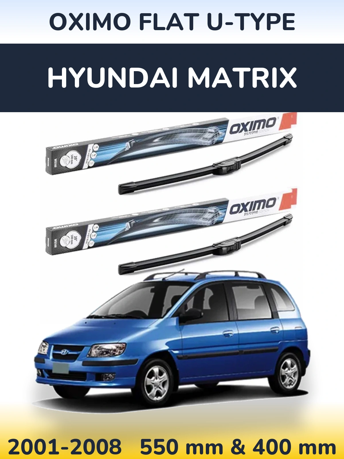 Sada předních stěračů Oximo Flat U-type 550 a 400 mm pro Hyundai Matrix 2001-2008
