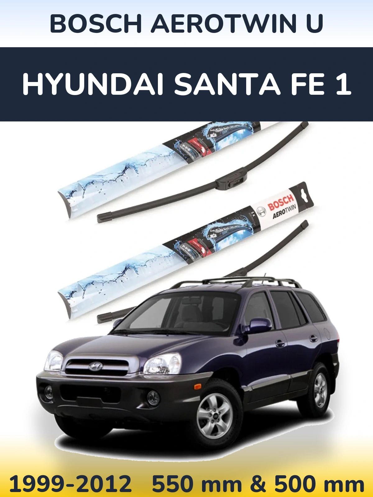 Sada předních stěračů BOSCH AeroTwin U 550 a 500 mm pro Hyundai Santa Fe 1 1999-2012