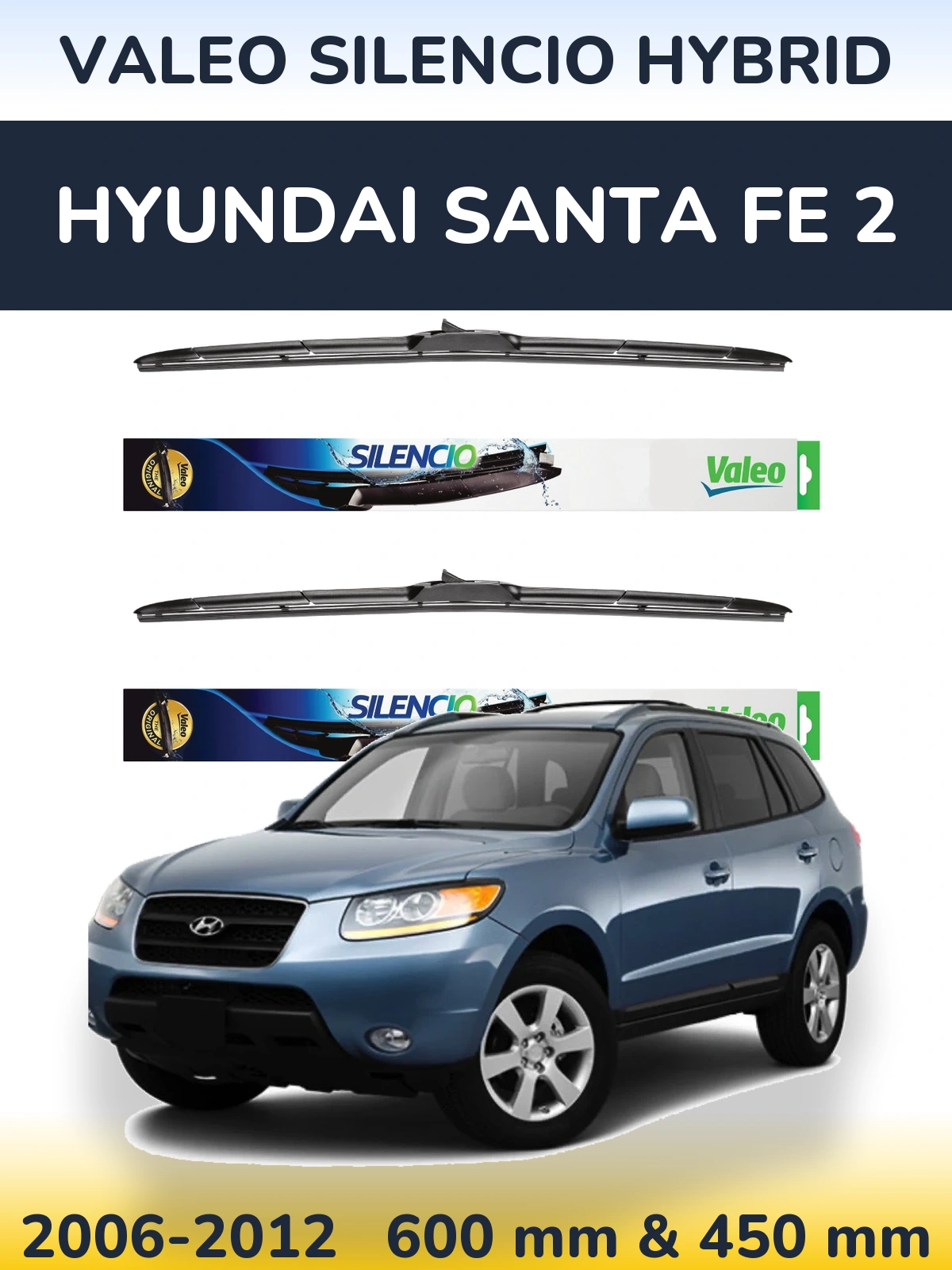 Sada předních stěračů Valeo Silencio Hybrid 600 a 450 mm pro Hyundai Santa Fe 2 2006-2012