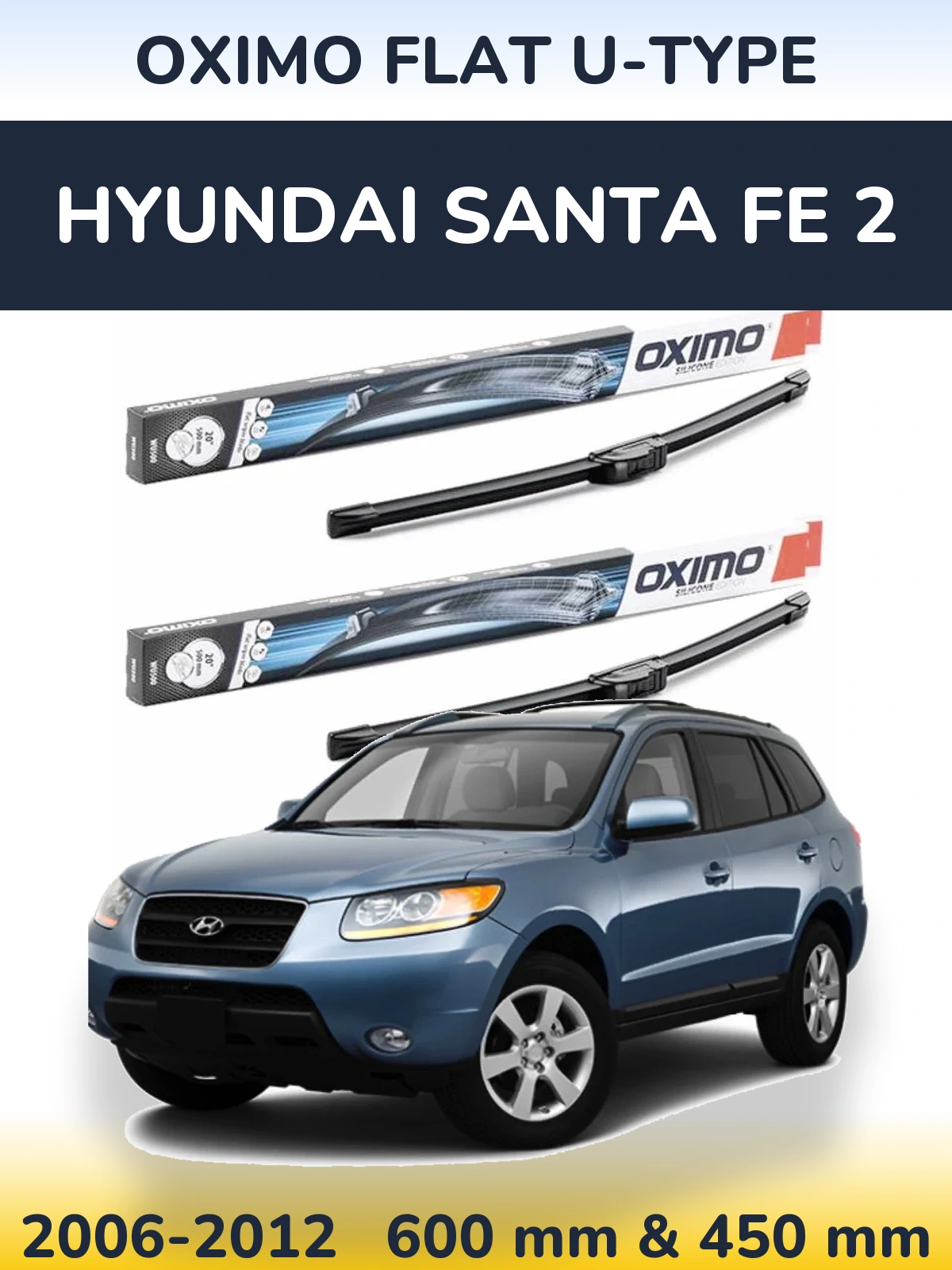 Sada předních stěračů Oximo Flat U-type 600 a 450 mm pro Hyundai Santa Fe 2 2006-2012