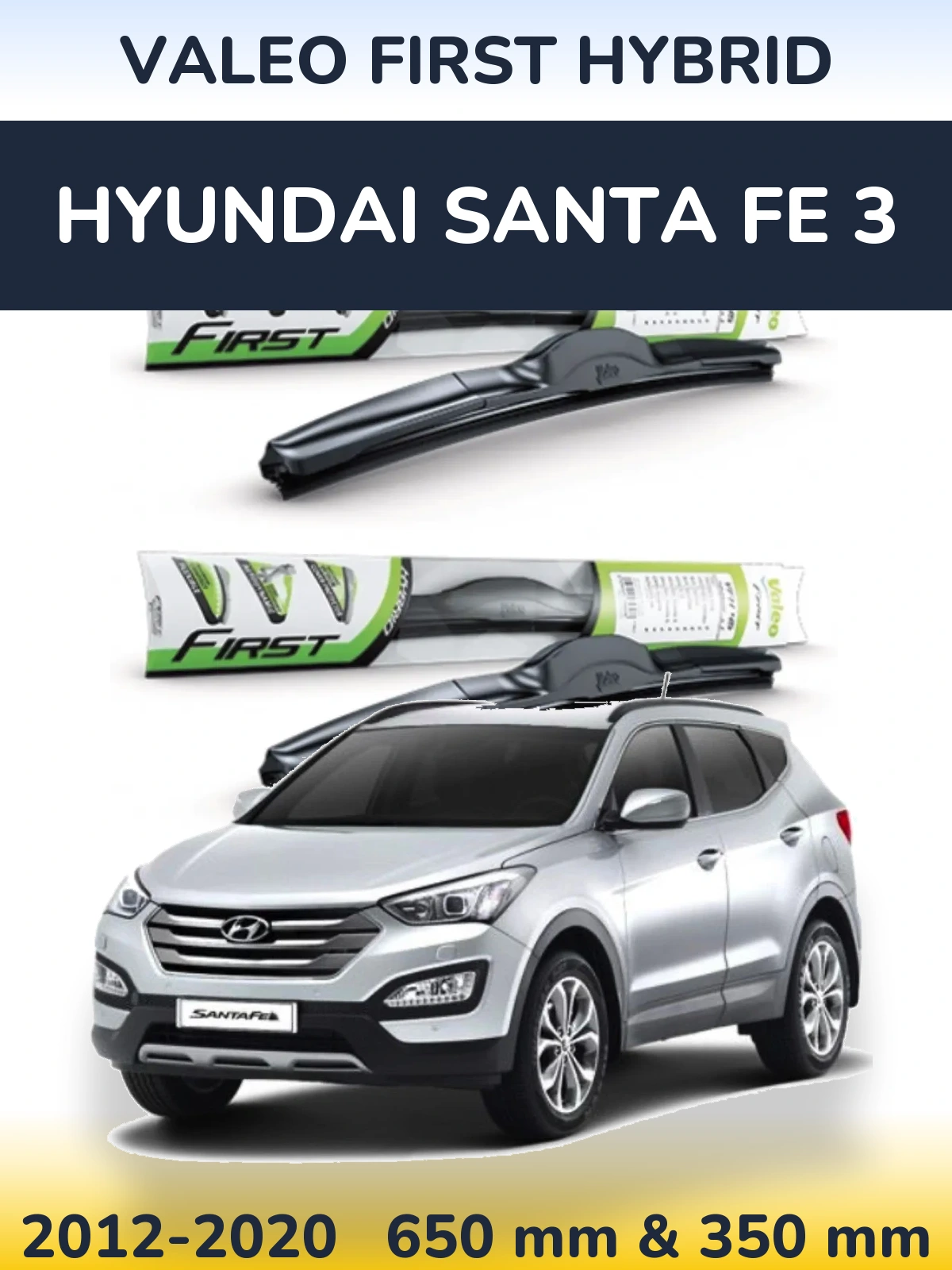 Sada předních stěračů Valeo First Hybrid 650 a 350 mm pro Hyundai Santa Fe 3 2012-2020