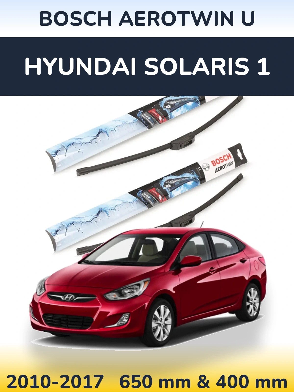 Sada předních stěračů BOSCH AeroTwin U 650 a 400 mm pro Hyundai Solaris 1 2010-2017