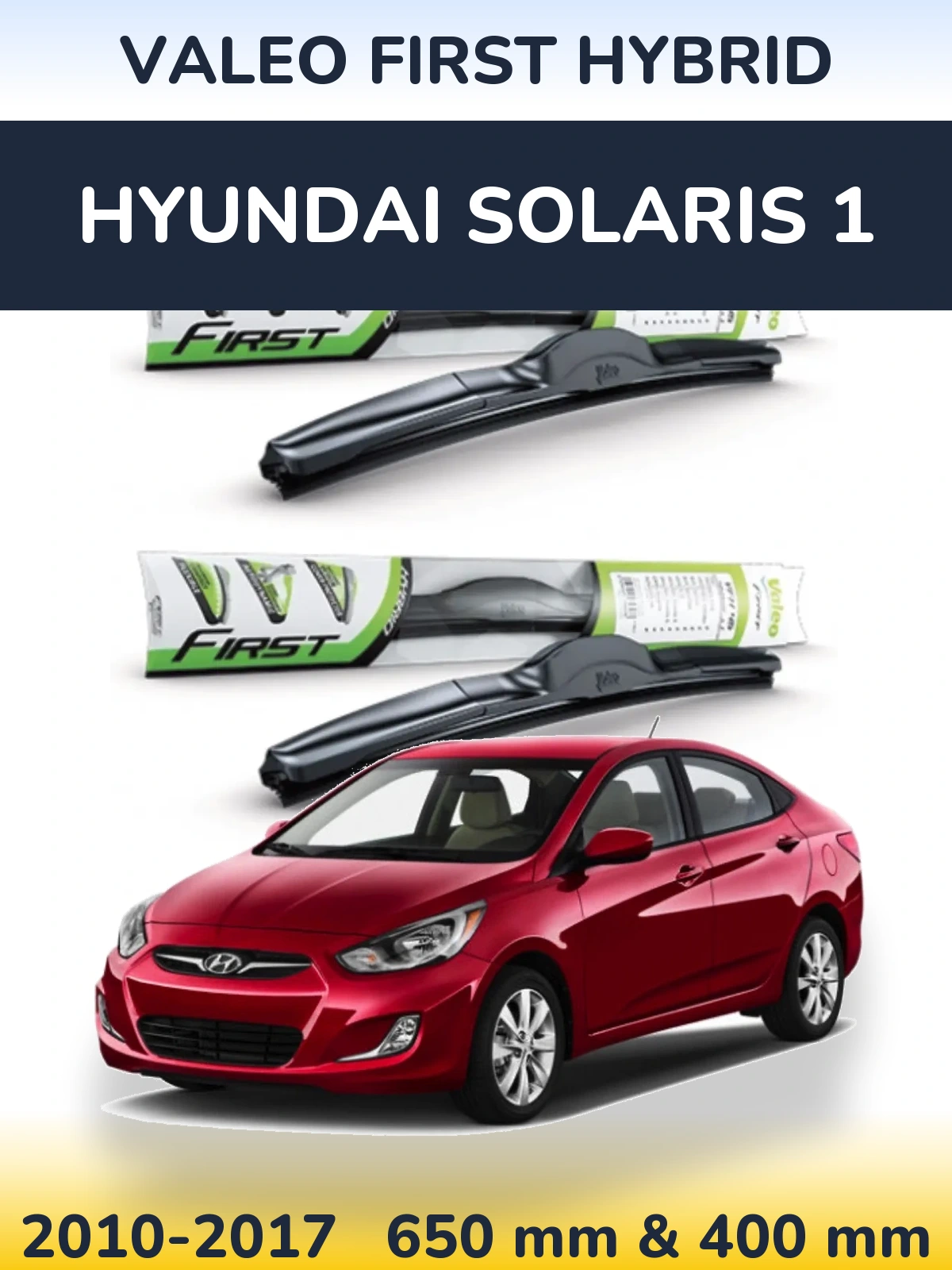Sada předních stěračů Valeo First Hybrid 650 a 400 mm pro Hyundai Solaris 1 2010-2017
