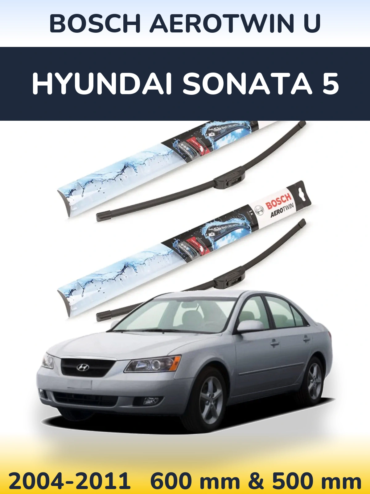 Sada předních stěračů BOSCH AeroTwin U 600 a 500 mm pro Hyundai Sonata 5 2004-2011
