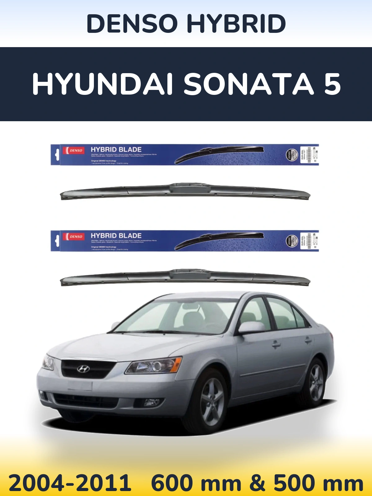 Sada předních stěračů Denso Hybrid 600 a 500 mm pro Hyundai Sonata 5 2004-2011