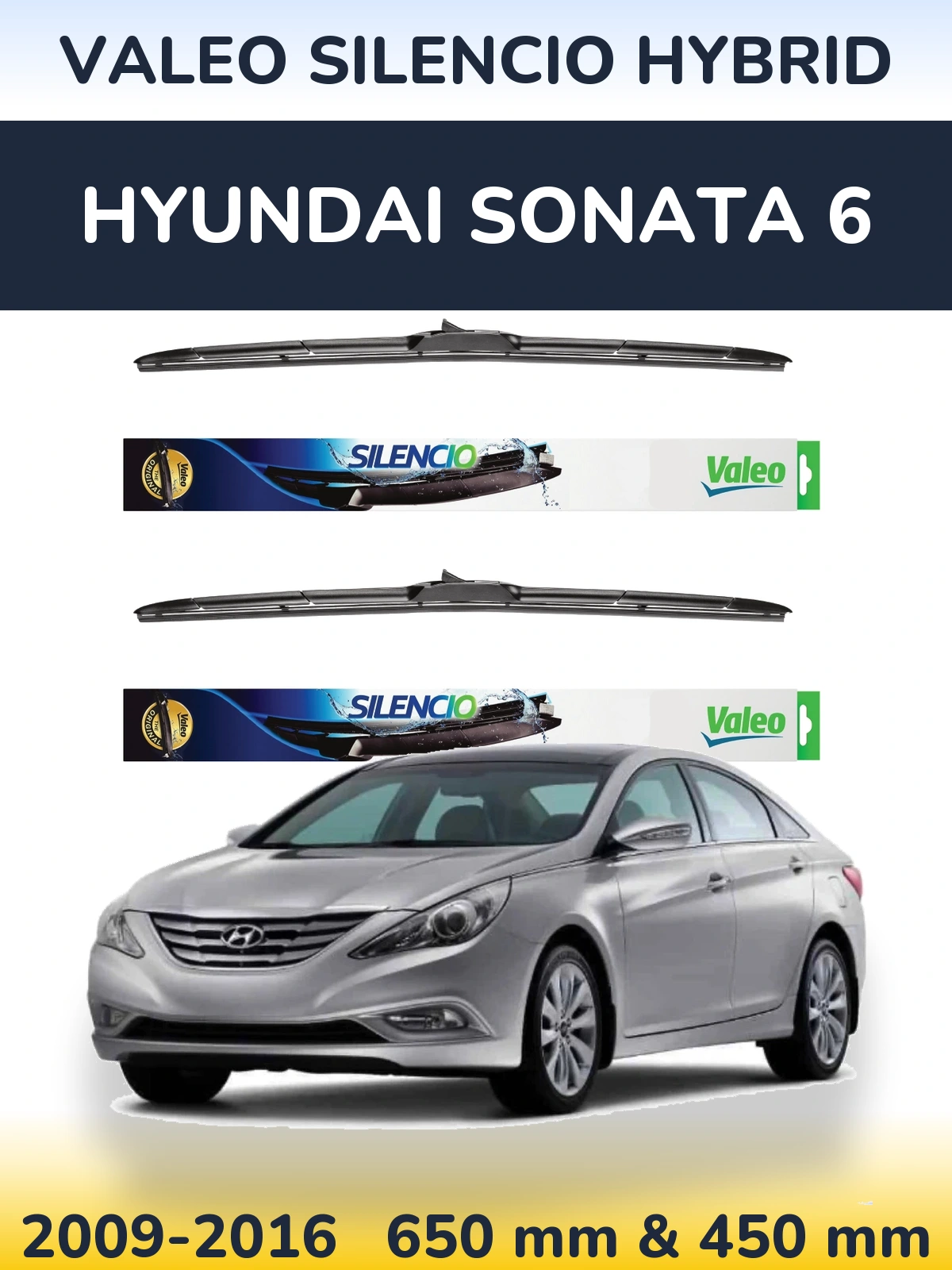 Sada předních stěračů Valeo Silencio Hybrid 650 a 450 mm pro Hyundai Sonata 6 2009-2016