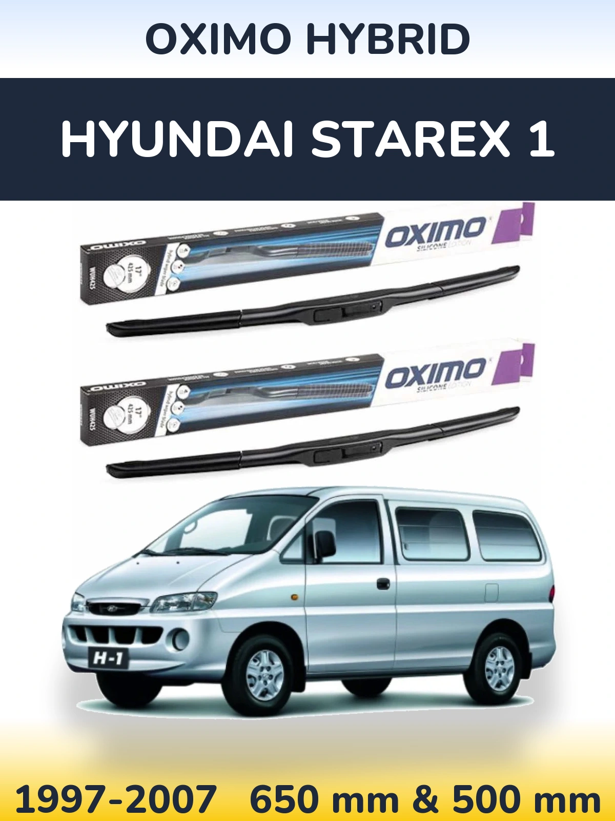Комплект передніх щіток Oximo Hybrid 650 & 500 мм для Hyundai Starex 1 1997-2007