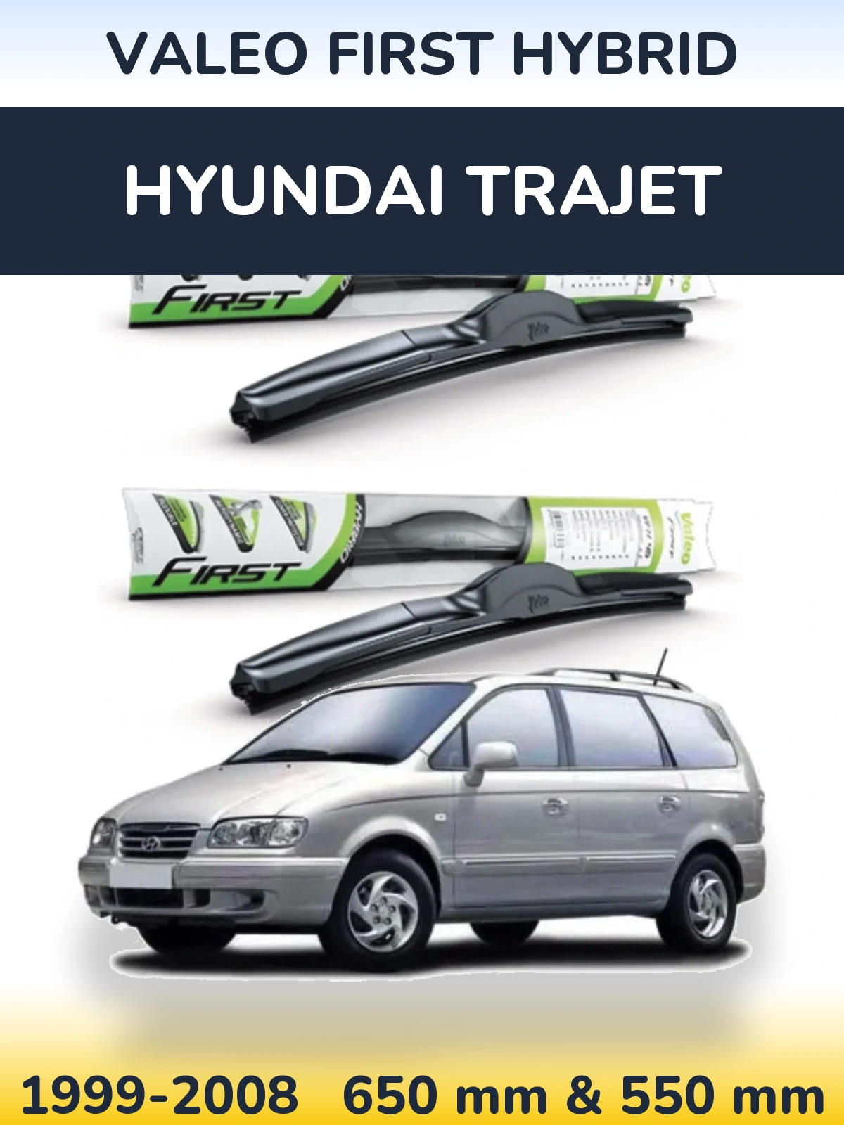 Sada předních stěračů Valeo First Hybrid 650 a 550 mm pro Hyundai Trajet 1999-2008