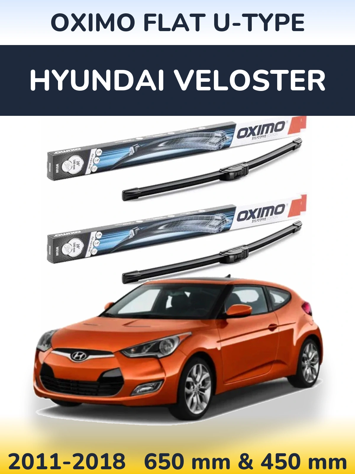 Sada předních stěračů Oximo Flat U-type 650 a 450 mm pro Hyundai Veloster 2011-2018