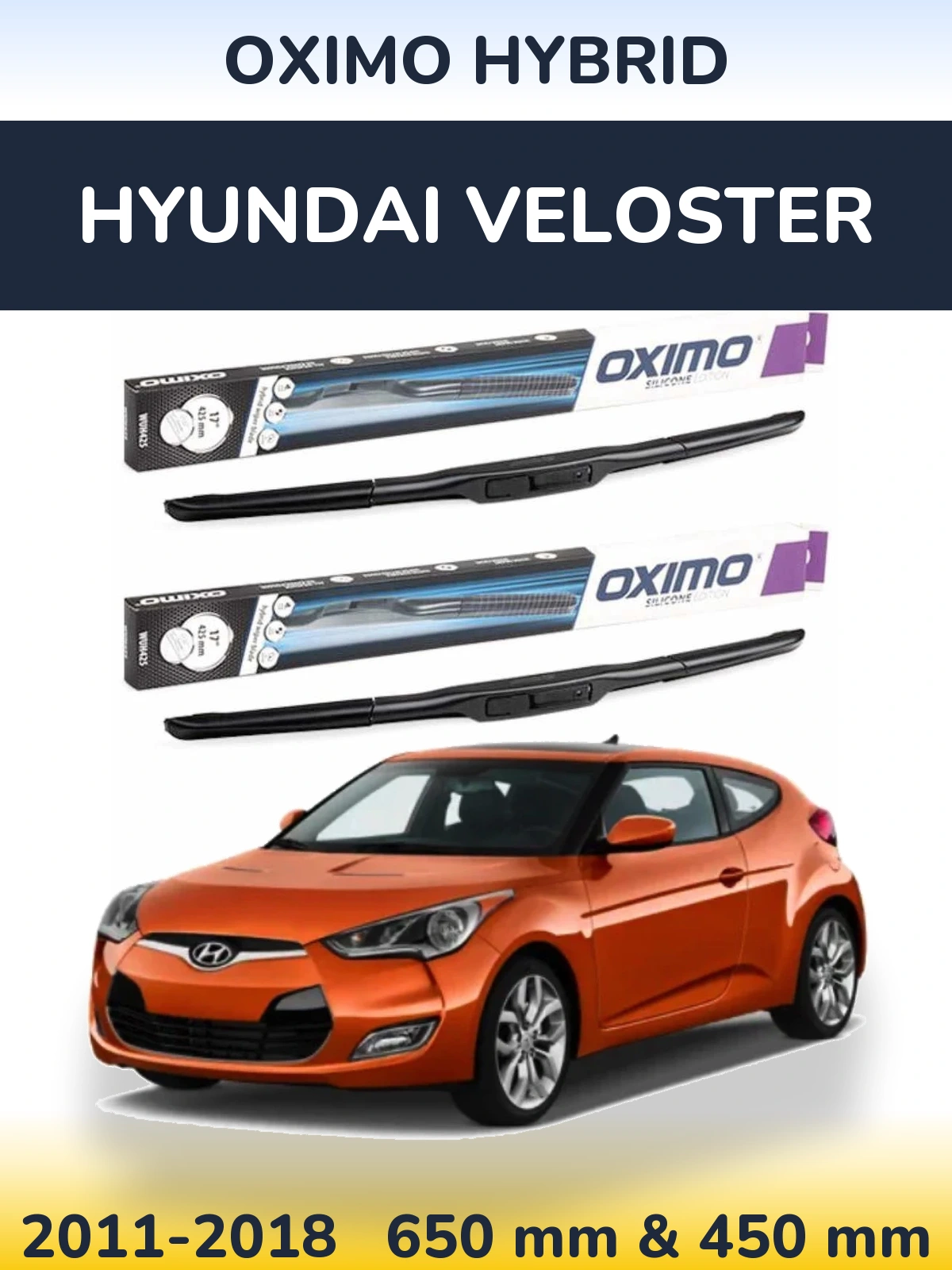 Sada předních stěračů Oximo Hybrid 650 a 450 mm pro Hyundai Veloster 2011-2018