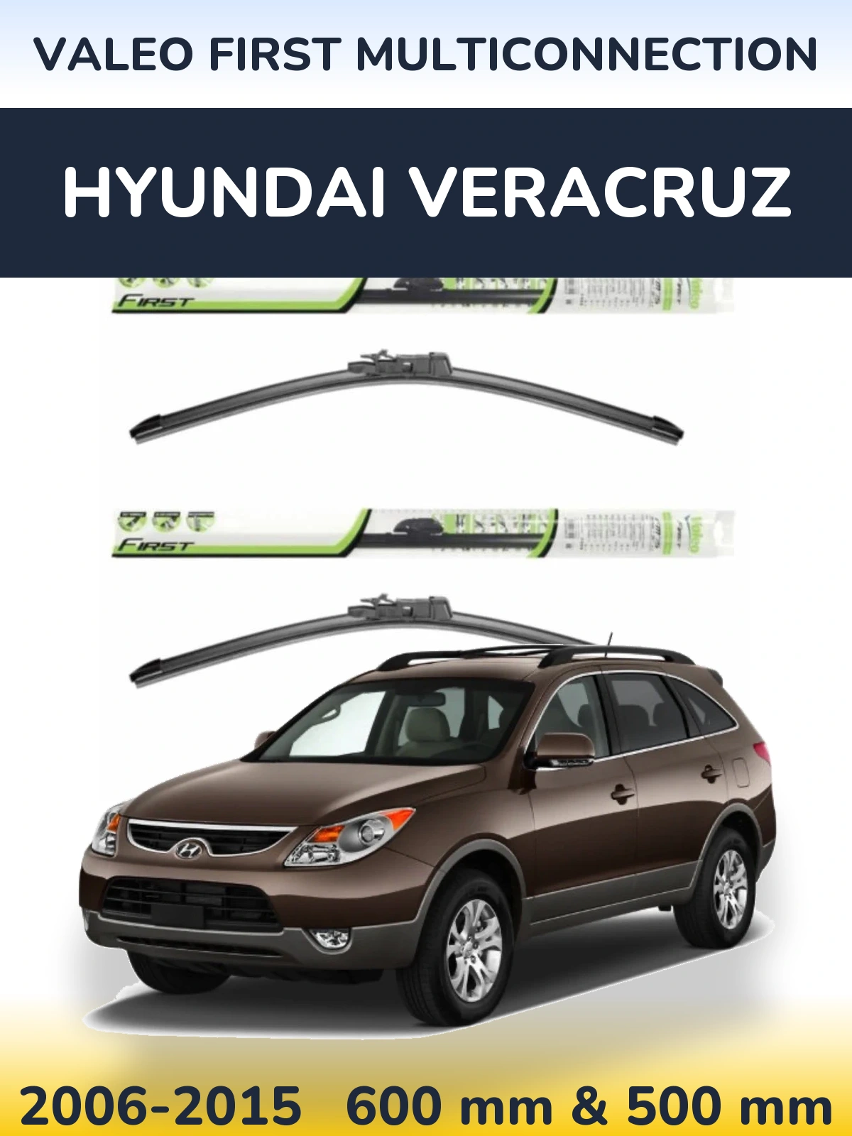 Комплект передніх щіток Valeo First MultiConnection 600 & 500 мм для Hyundai Veracruz 2006-2015