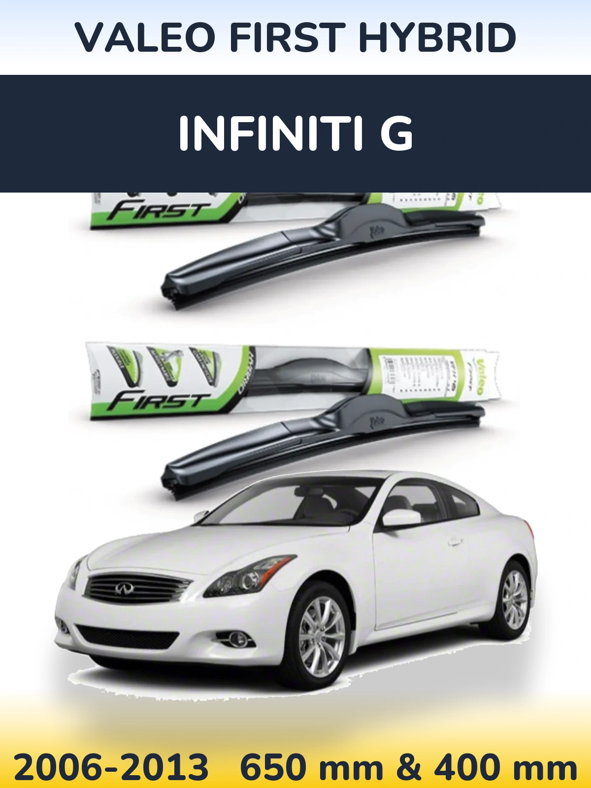 Sada předních stěračů Valeo First Hybrid 650 a 400 mm pro Infiniti G 2006-2013