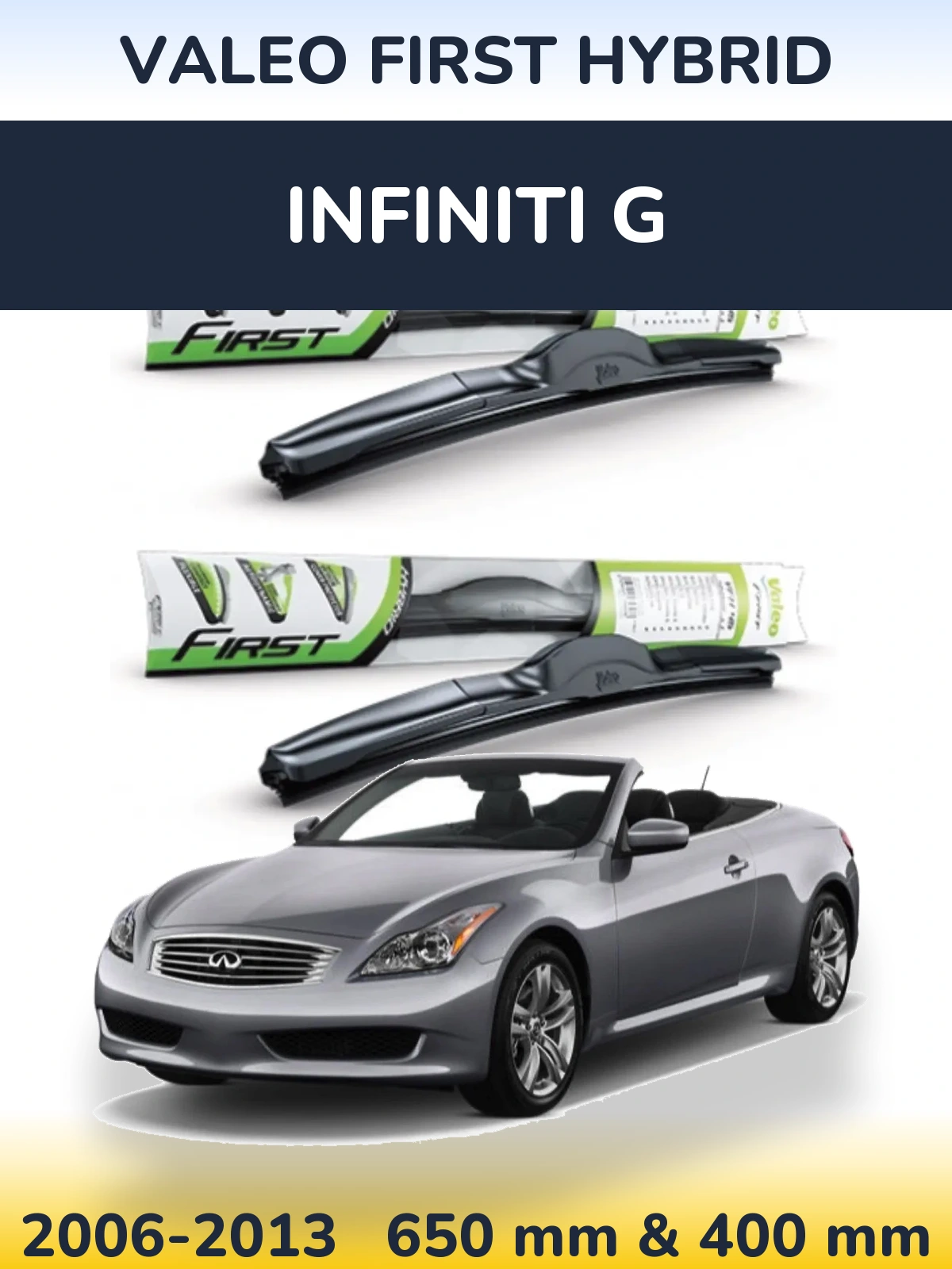 Sada předních stěračů Valeo First Hybrid 650 a 400 mm pro Infiniti G 2006-2013