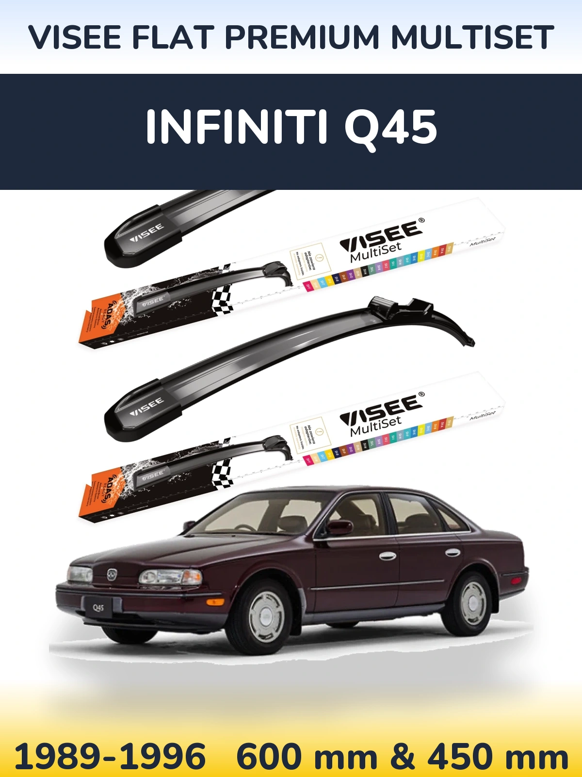 Sada předních stěračů VISEE FLAT PREMIUM MultiSet 600 a 450 mm pro Infiniti Q45 1989-1996
