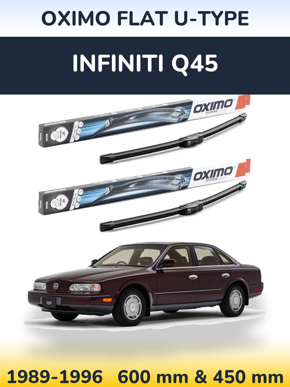 Sada předních stěračů Oximo Flat U-type 600 a 450 mm pro Infiniti Q45 1989-1996