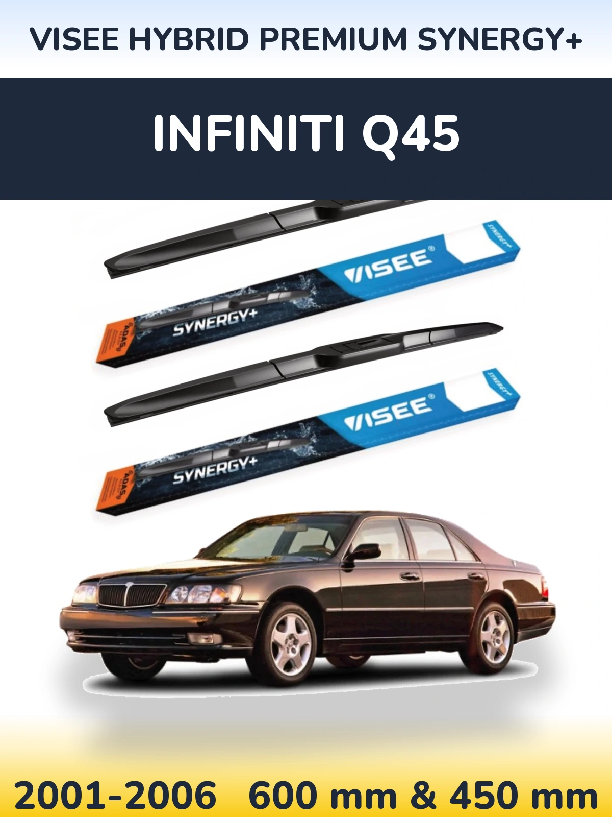 Sada předních stěračů VISEE HYBRID PREMIUM SYNERGY+ 600 a 450 mm pro Infiniti Q45 2001-2006