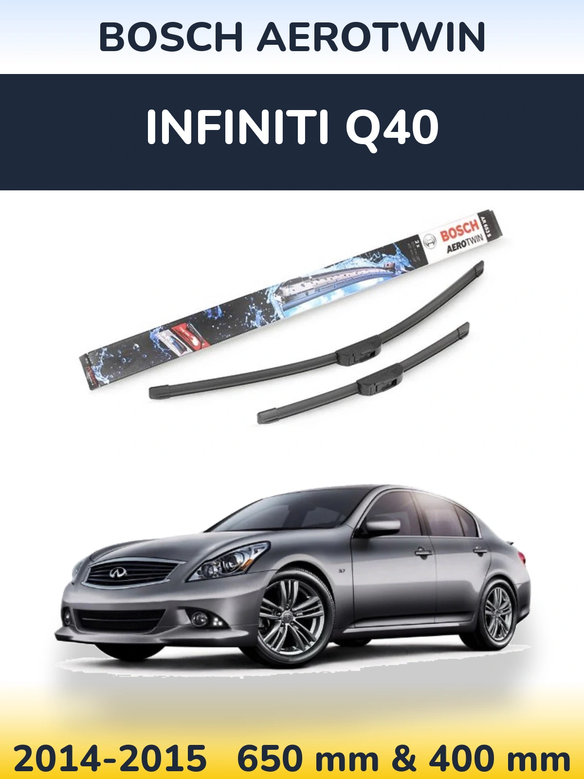 Sada předních stěračů BOSCH AeroTwin 650 a 400 mm pro Infiniti Q40 2014-2015
