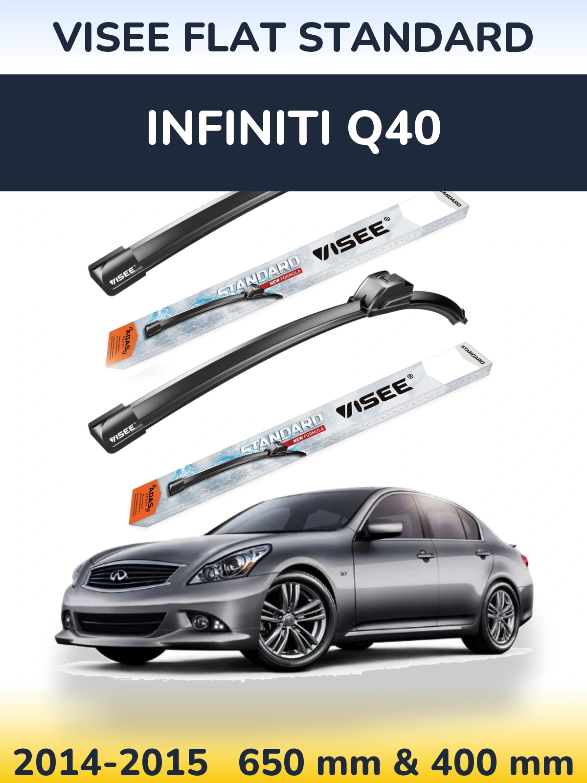 Sada předních stěračů VISEE FLAT STANDARD 650 a 400 mm pro Infiniti Q40 2014-2015