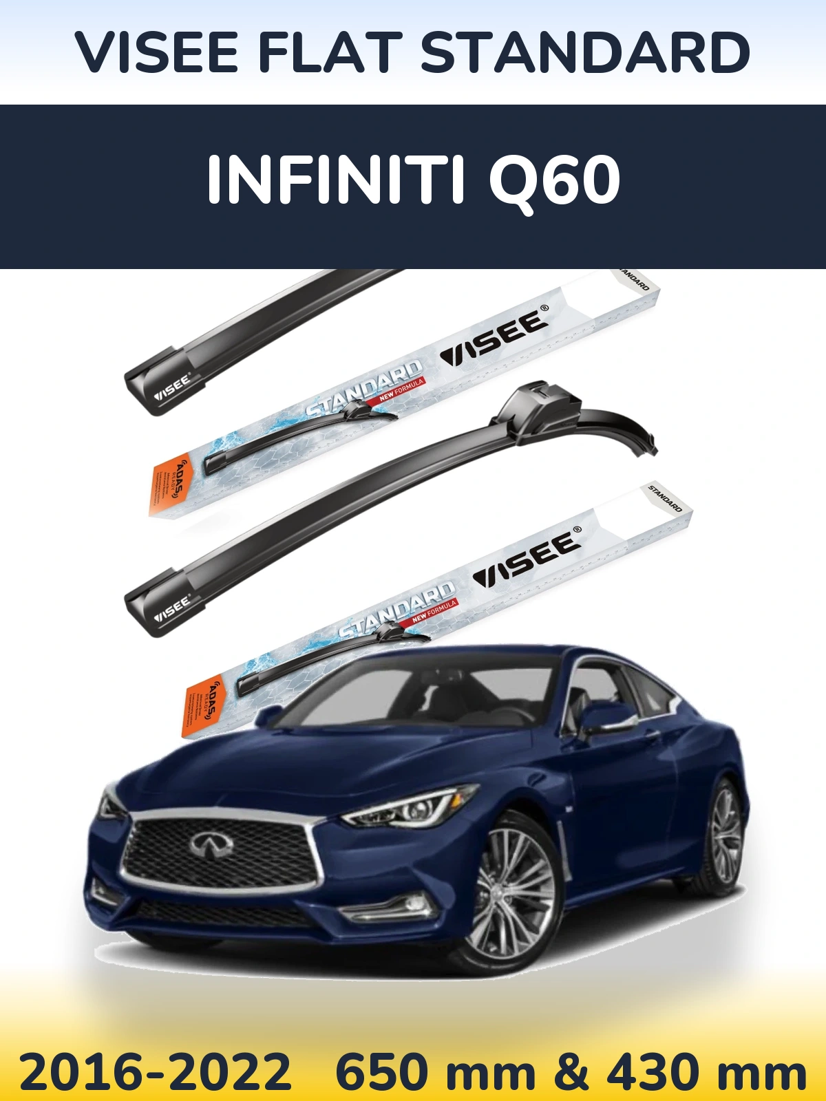 Sada předních stěračů VISEE FLAT STANDARD 650 a 430 mm pro Infiniti Q60 2016-2022
