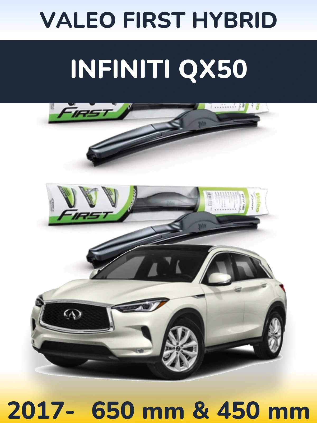 Sada předních stěračů Valeo First Hybrid 650 a 450 mm pro Infiniti QX50 2017-2026
