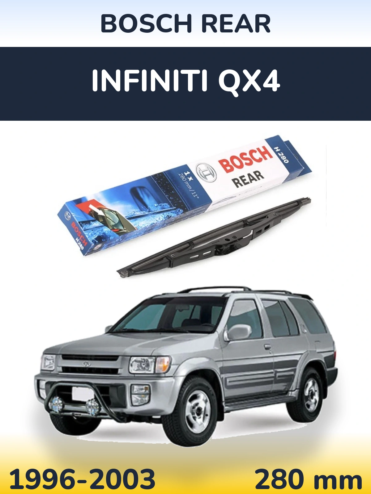 Zadní stěrač BOSCH Rear 280 mm pro Infiniti QX4 1996-2003