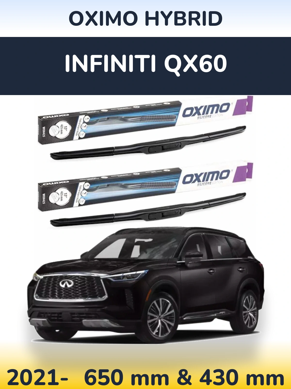Sada předních stěračů Oximo Hybrid 650 a 430 mm pro Infiniti QX60 2021-2026
