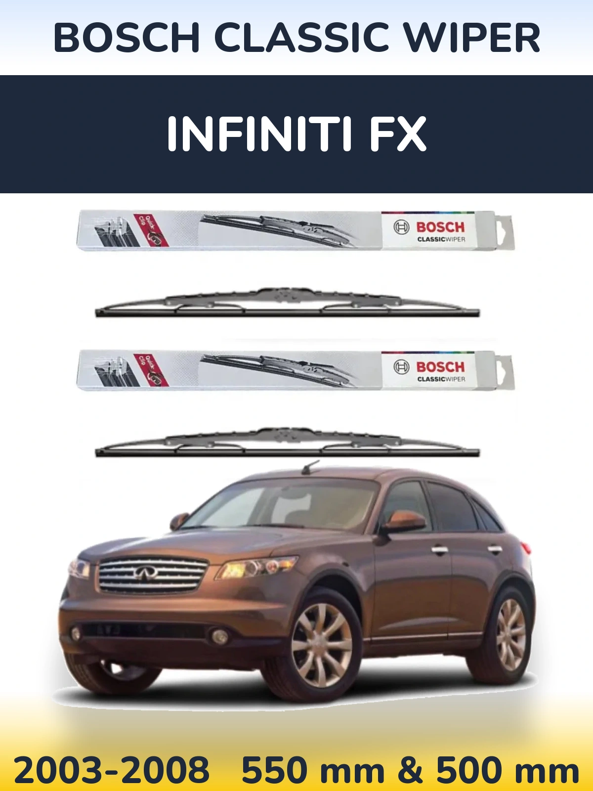 Sada předních stěračů BOSCH Classic Wiper 550 a 500 mm pro Infiniti FX 2003-2008