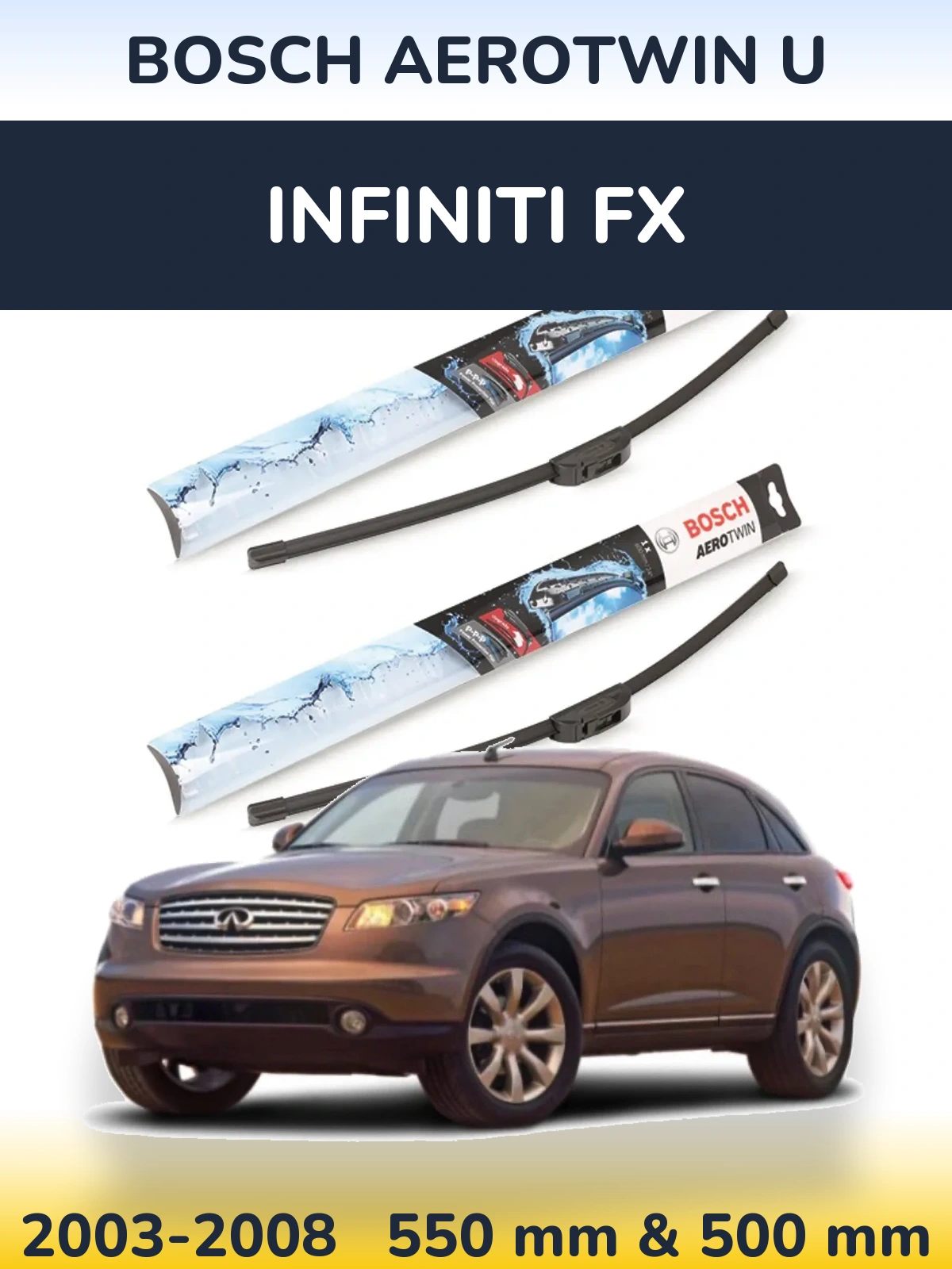 Sada předních stěračů BOSCH AeroTwin U 550 a 500 mm pro Infiniti FX 2003-2008