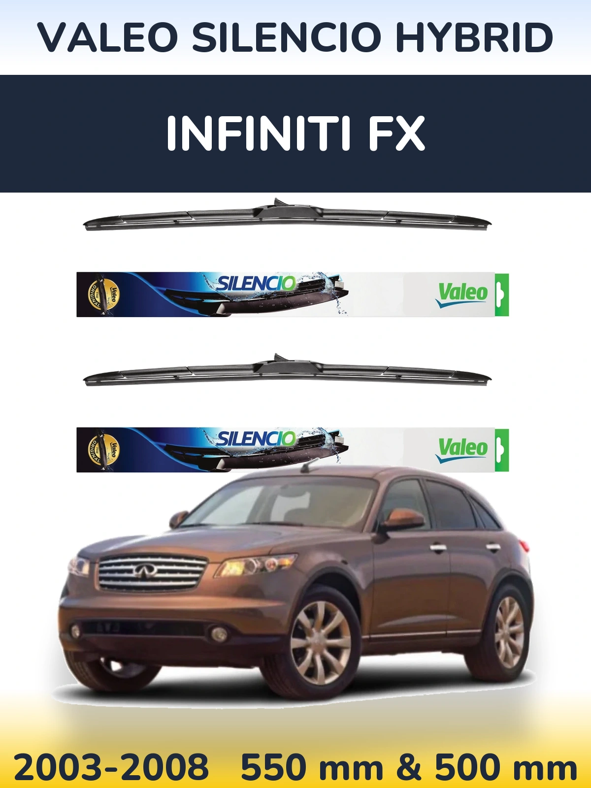 Комплект передніх щіток Valeo Silencio Hybrid 550 & 500 мм для Infiniti FX 2003-2008