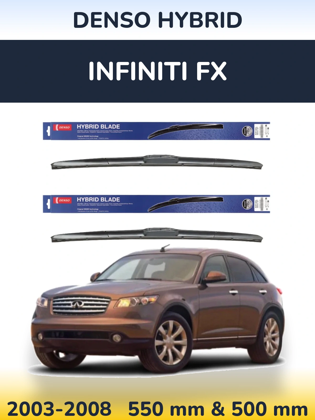 Комплект передніх щіток Denso Hybrid 550 & 500 мм для Infiniti FX 2003-2008