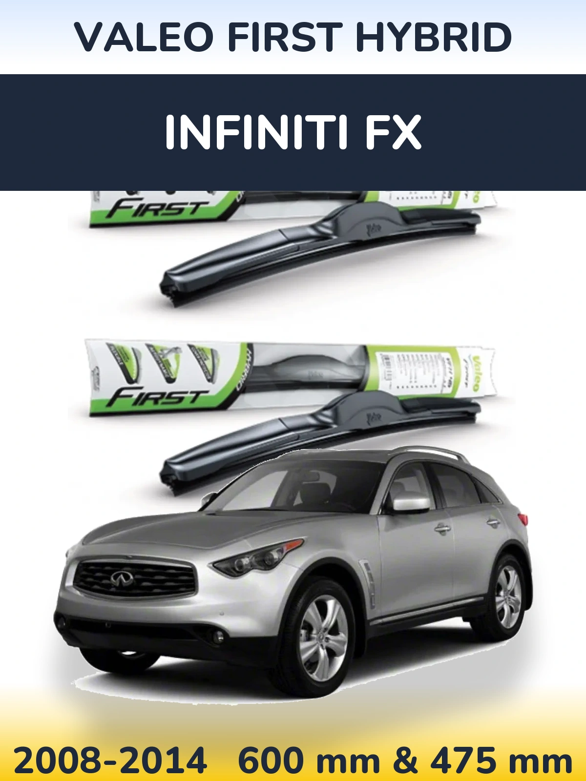 Sada předních stěračů Valeo First Hybrid 600 a 475 mm pro Infiniti FX 2008-2014