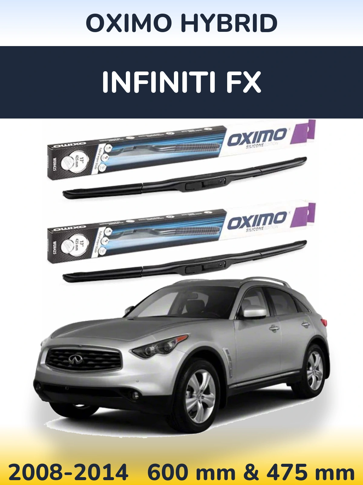 Sada předních stěračů Oximo Hybrid 600 a 475 mm pro Infiniti FX 2008-2014