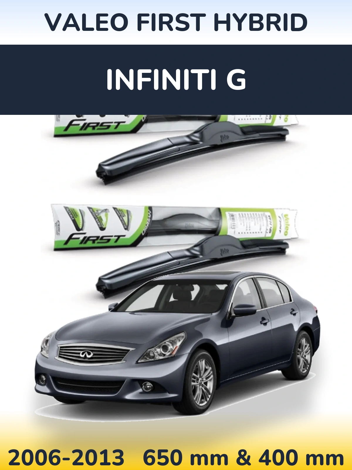 Sada předních stěračů Valeo First Hybrid 650 a 400 mm pro Infiniti G 2006-2013
