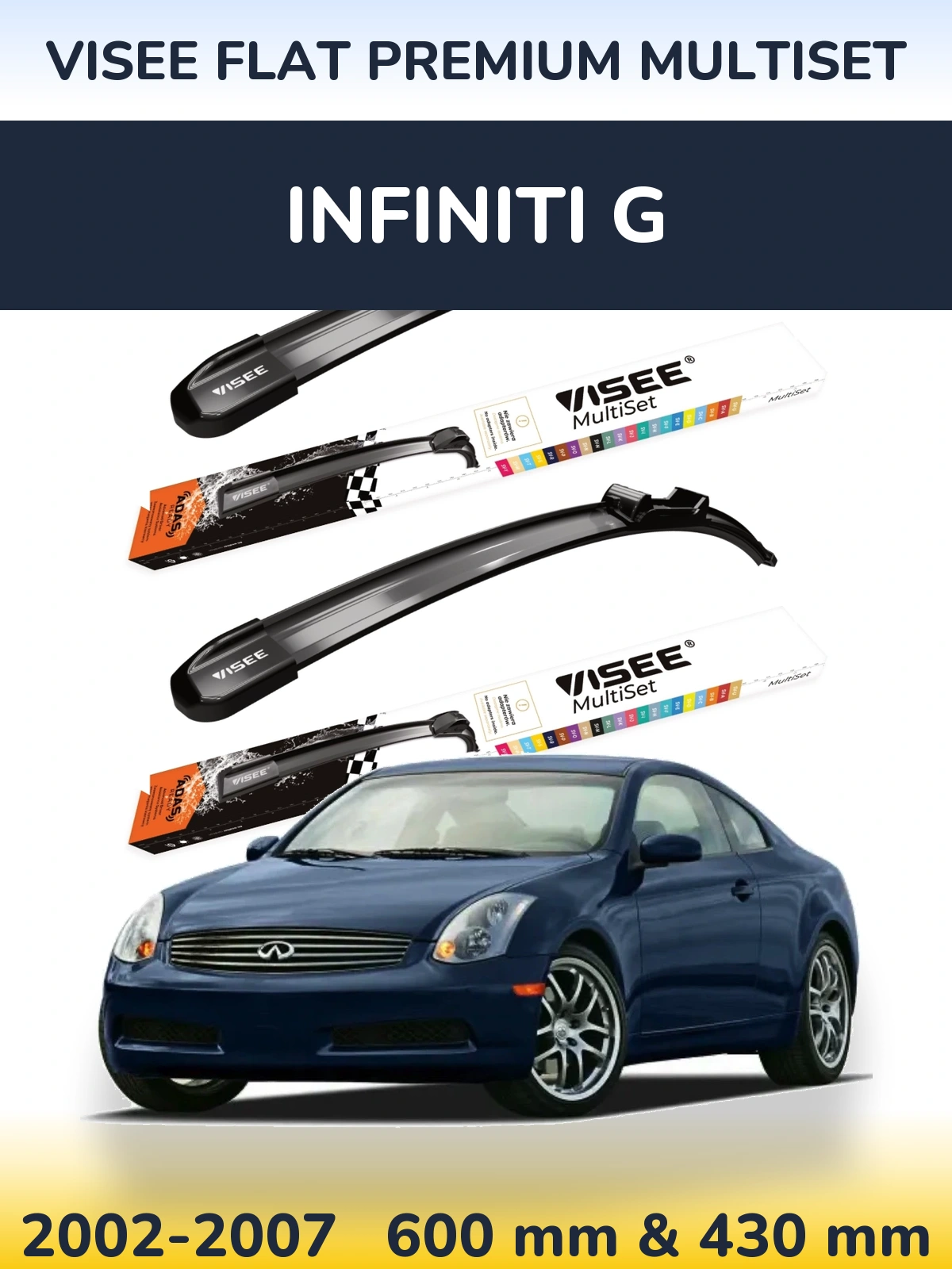 Sada předních stěračů VISEE FLAT PREMIUM MultiSet 600 a 430 mm pro Infiniti G 2002-2007
