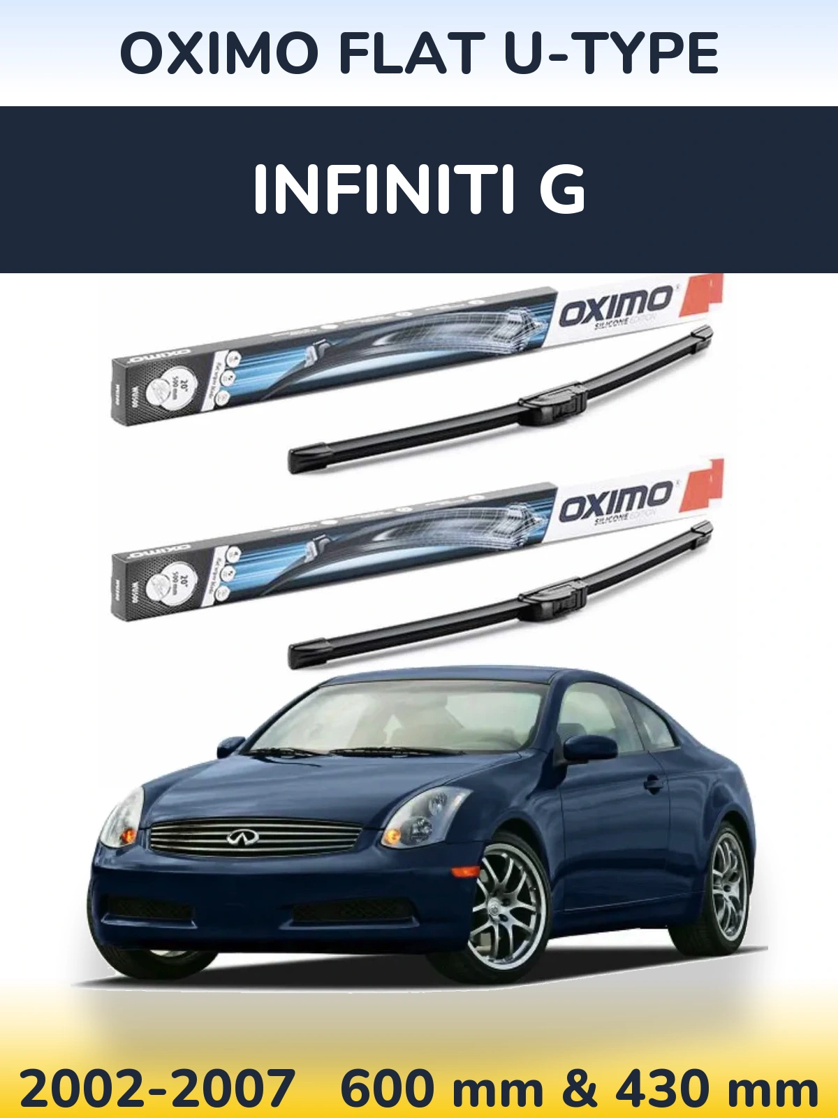 Sada předních stěračů Oximo Flat U-type 600 a 430 mm pro Infiniti G 2002-2007