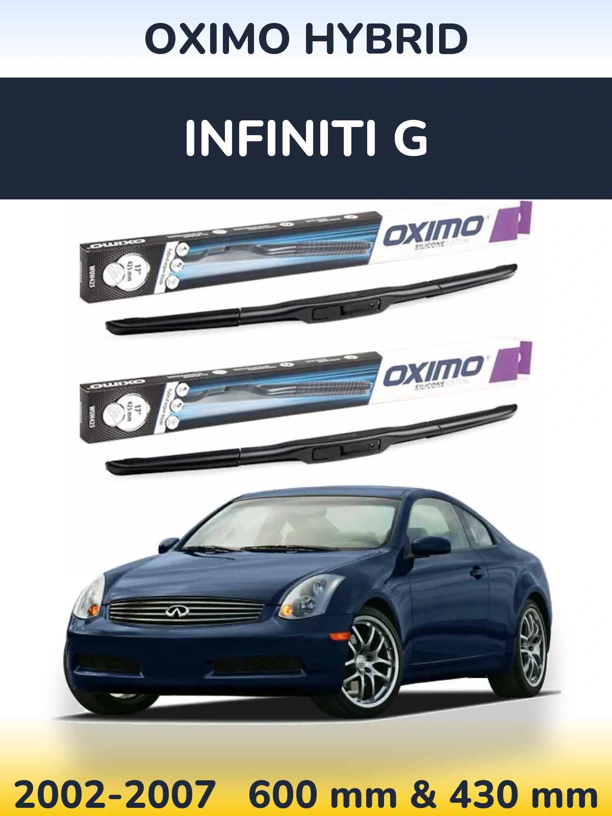 Sada předních stěračů Oximo Hybrid 600 a 430 mm pro Infiniti G 2002-2007