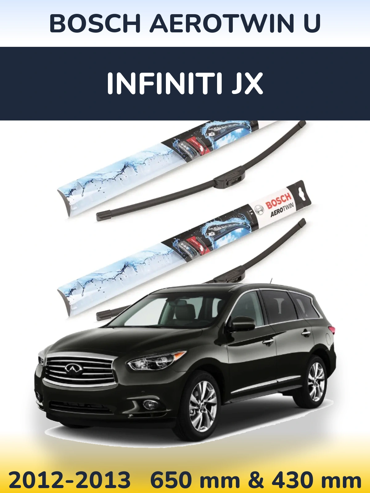 Sada předních stěračů BOSCH AeroTwin U 650 a 430 mm pro Infiniti JX 2012-2013