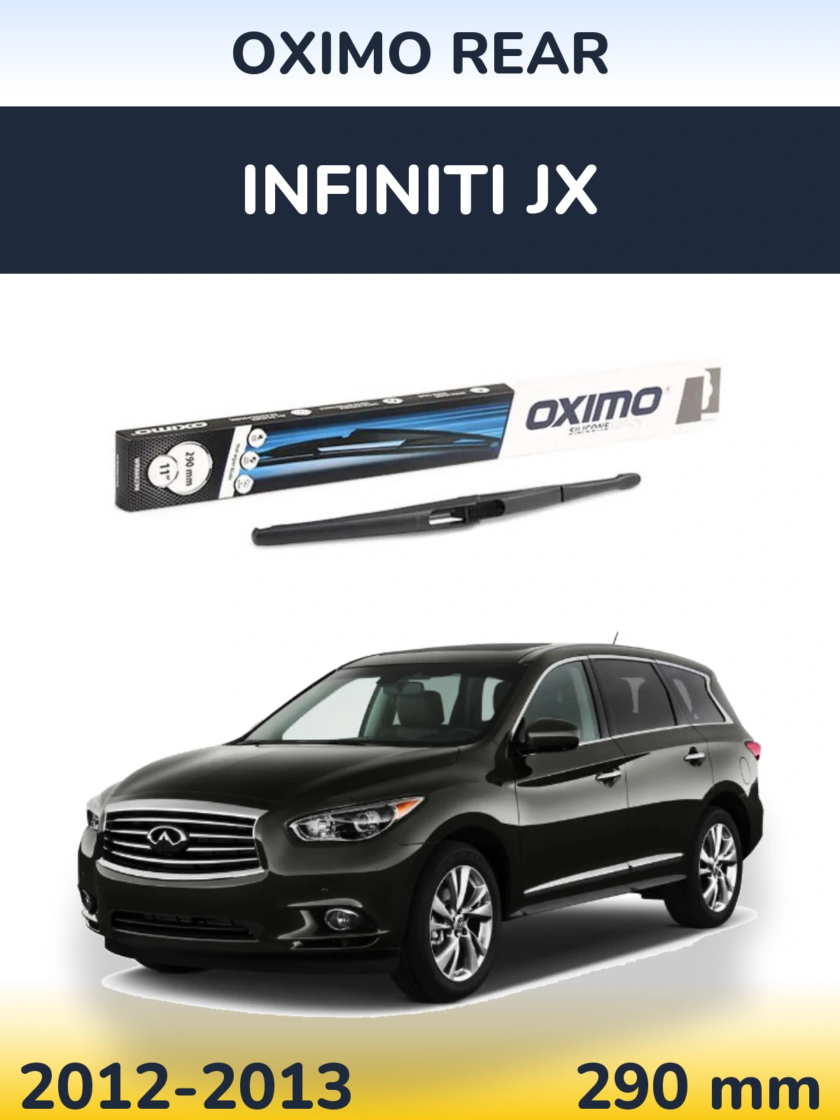 Zadní stěrač Oximo Rear 290 mm pro Infiniti JX 2012-2013