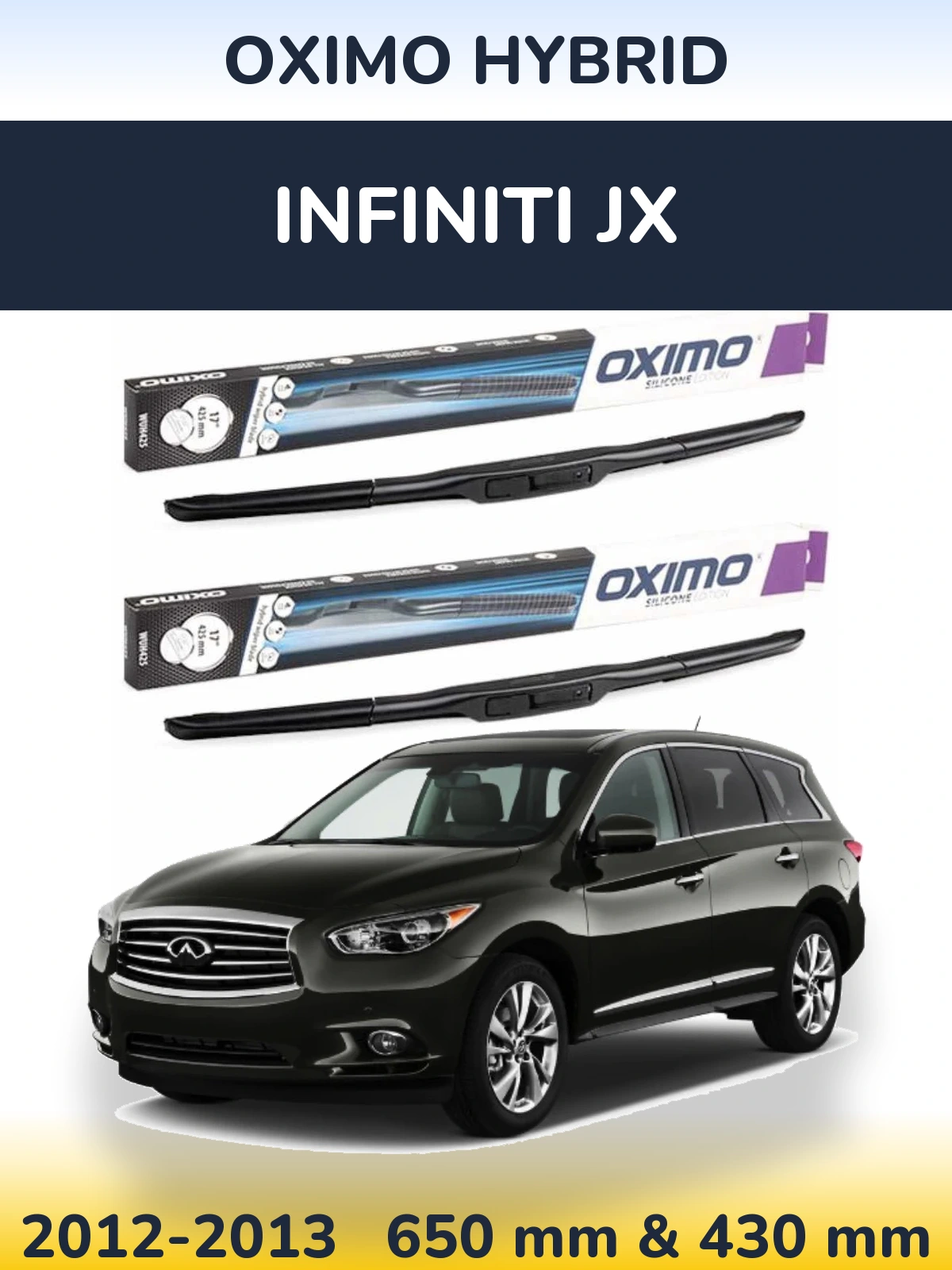 Sada předních stěračů Oximo Hybrid 650 a 430 mm pro Infiniti JX 2012-2013