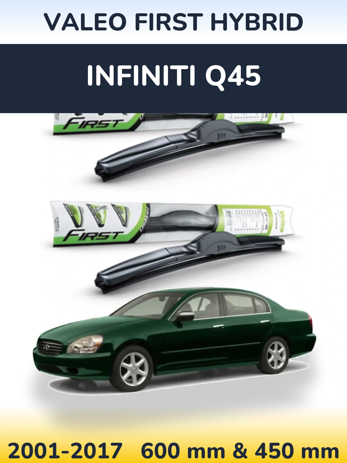 Sada předních stěračů Valeo First Hybrid 600 a 450 mm pro Infiniti Q45 2001-2017