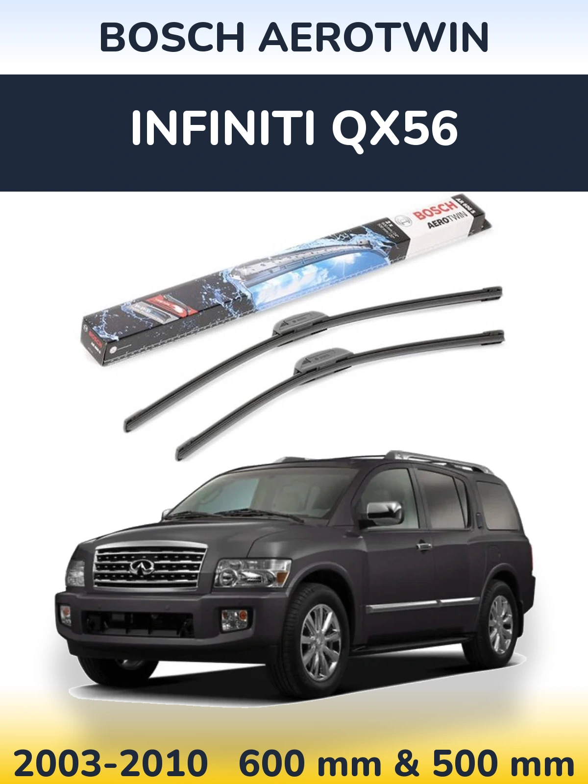Комплект передніх щіток BOSCH AeroTwin 600 & 500 мм для Infiniti QX56 2003-2010