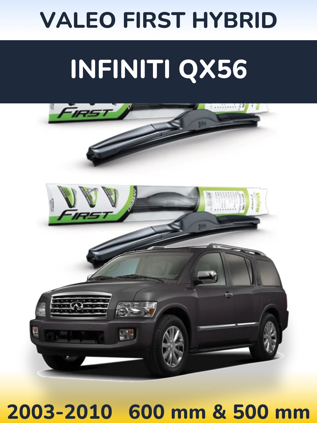 Sada předních stěračů Valeo First Hybrid 600 a 500 mm pro Infiniti QX56 2003-2010