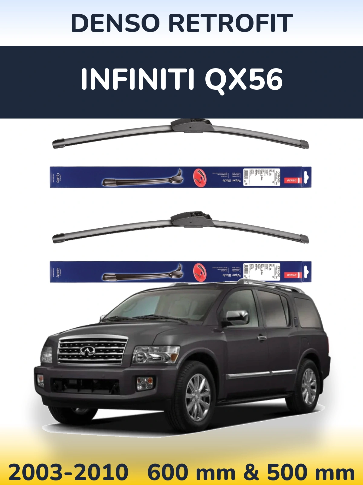 Комплект передніх щіток Denso Retrofit 600 & 500 мм для Infiniti QX56 2003-2010