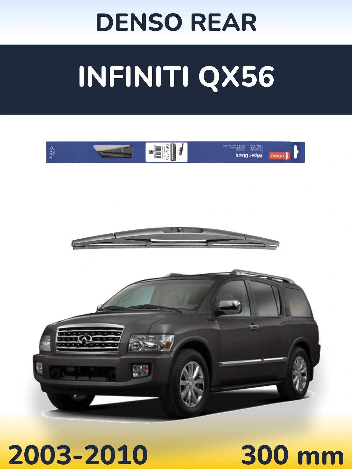 Zadní stěrač Denso Rear 300 mm pro Infiniti QX56 2003-2010