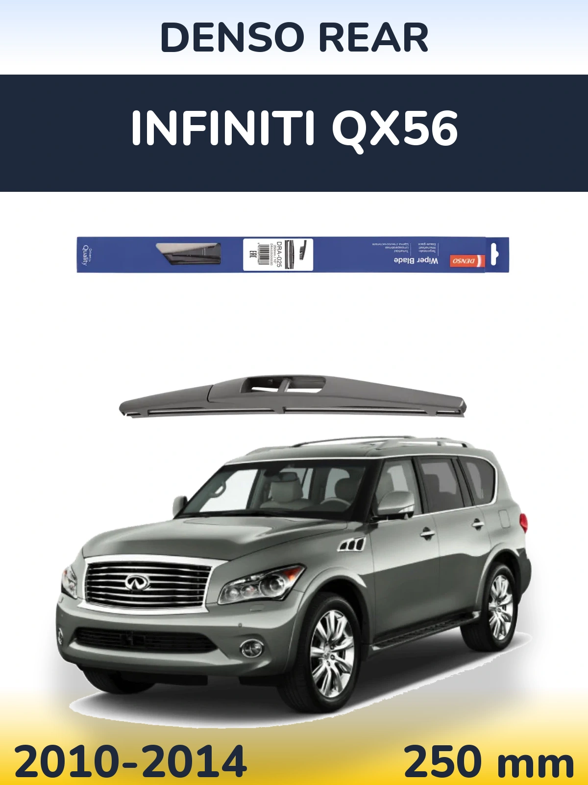 Zadní stěrač Denso Rear 250 mm pro Infiniti QX56 2010-2014