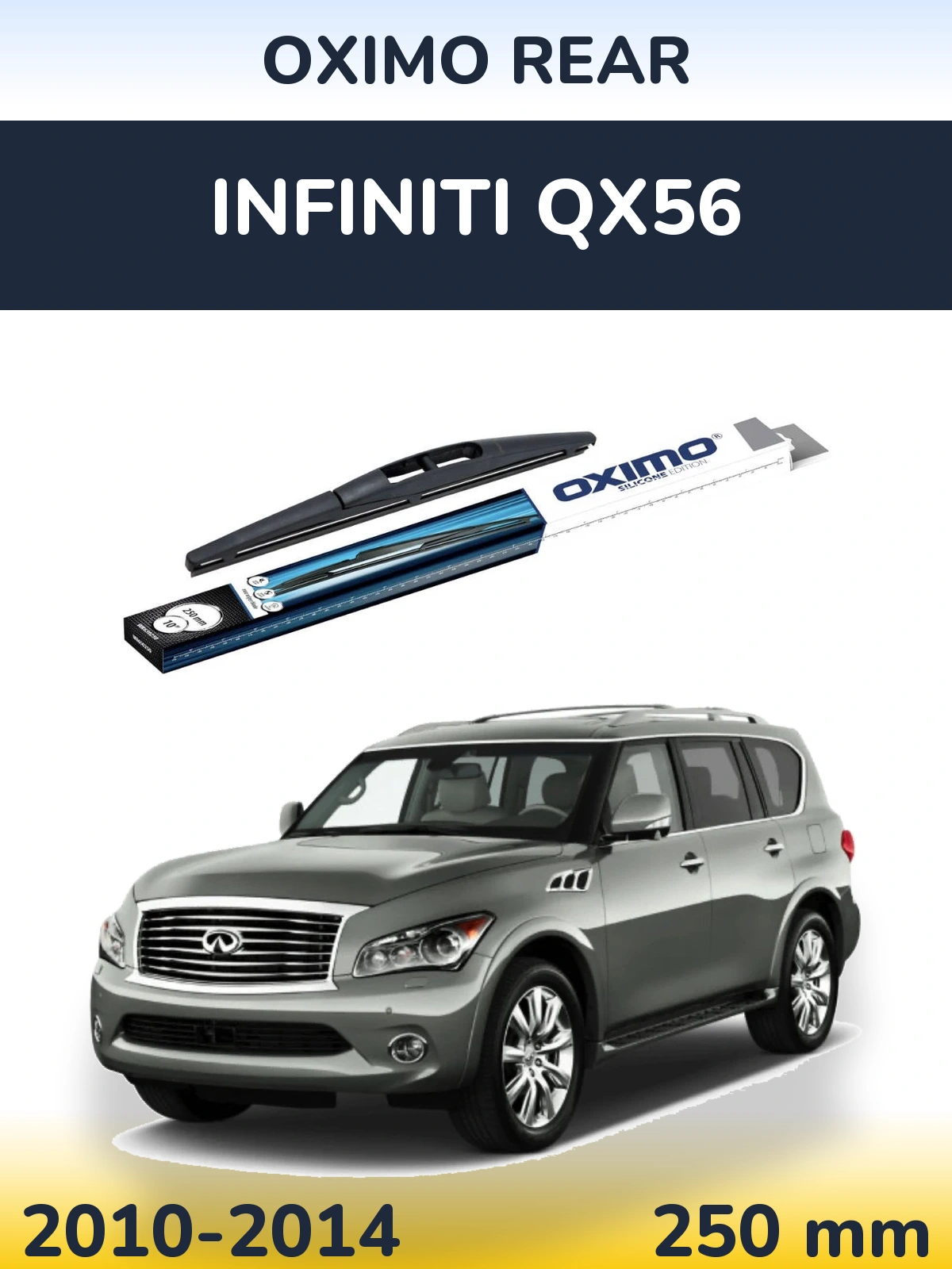 Zadní stěrač Oximo Rear 250 mm pro Infiniti QX56 2010-2014