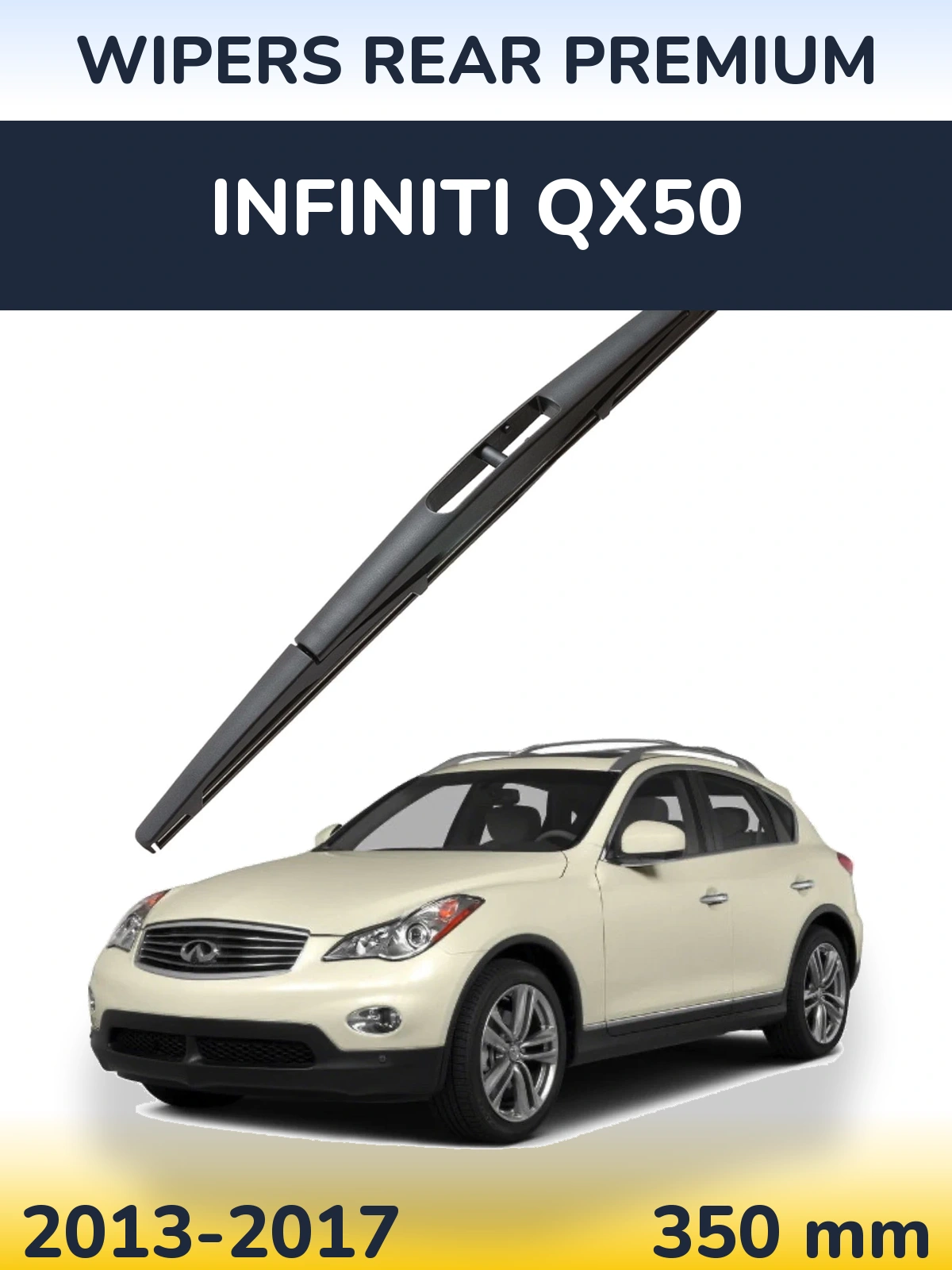 Задня щітка WIPERS REAR PREMIUM 350 мм для Infiniti QX50 2013-2017