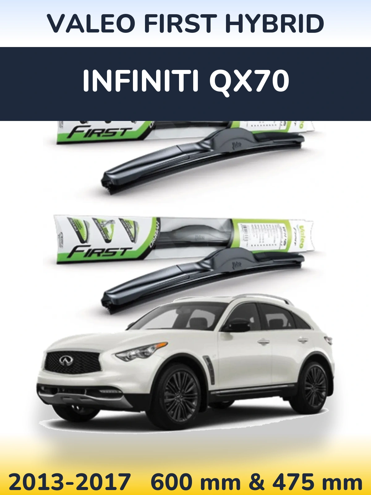 Sada předních stěračů Valeo First Hybrid 600 a 475 mm pro Infiniti QX70 2013-2017